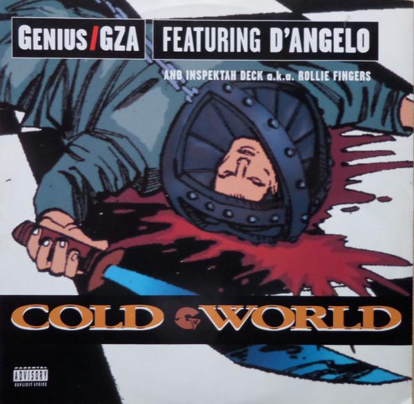 The Genius, GZA, D'Angelo, Inspectah Deck, Rollie Fingers - Cold World