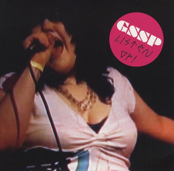 The Gossip - Listen Up!