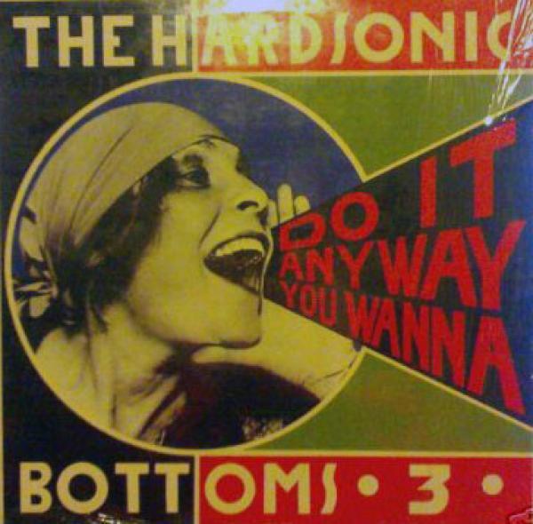 The Hardsonic Bottoms 3 - Do It Anyway You Wanna