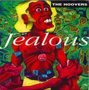 The Hoovers - Jealous
