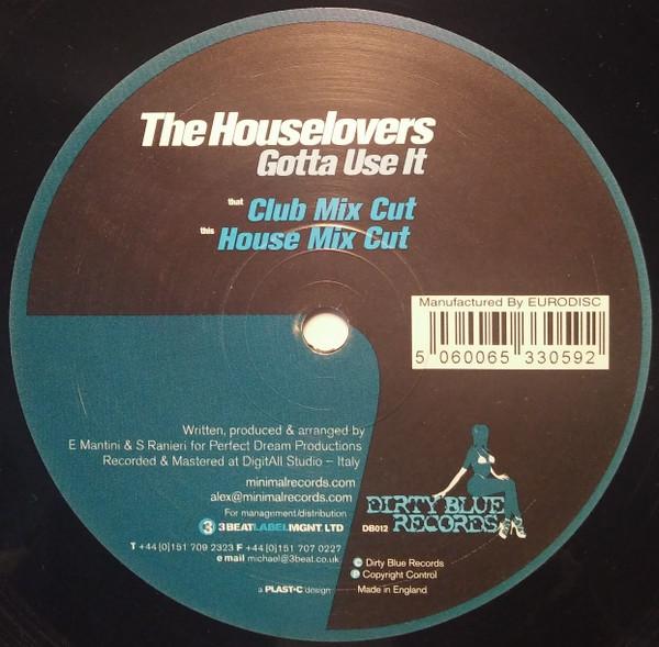 The Houselovers - Gotta Use It