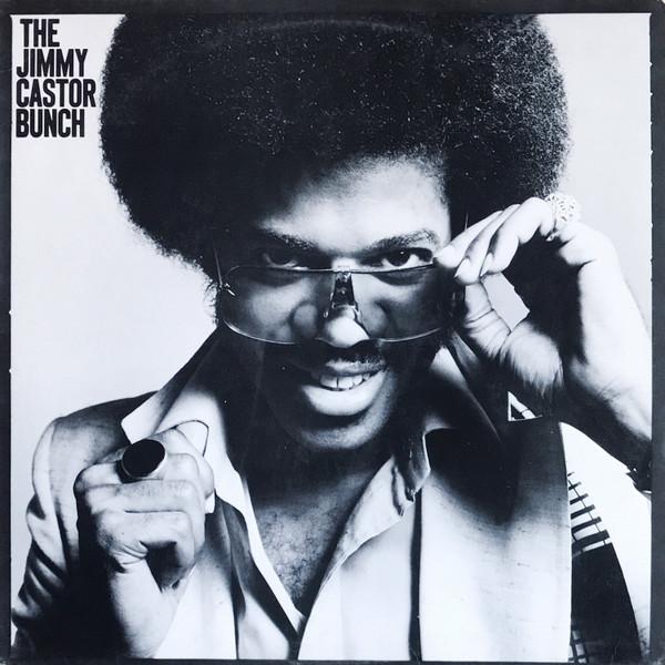 The Jimmy Castor Bunch - The Jimmy Castor Bunch