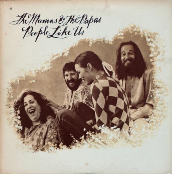 The Mamas & The Papas - People Like Us