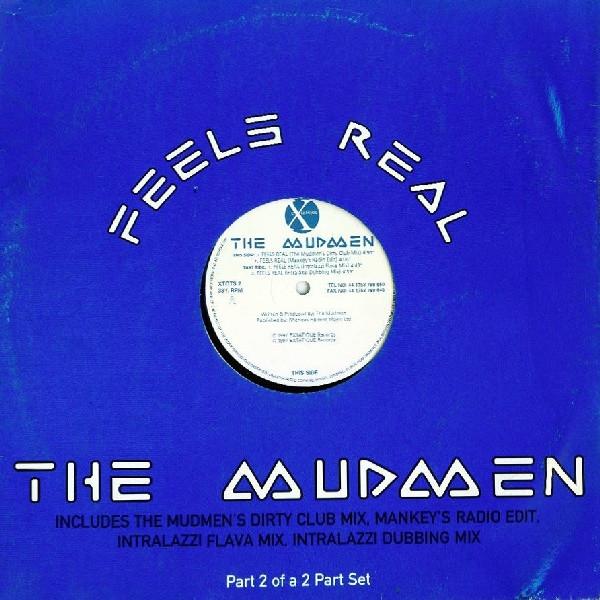 The Mudmen - Feels Real