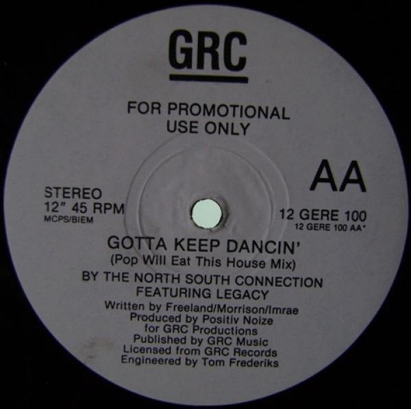 The North South Connection, Legacy (11) - Gotta Keep Dancin' (Pop Will Eat This House Mix)