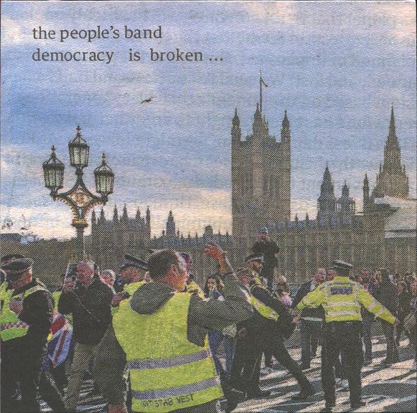 The People's Band - Democracy Is Broken