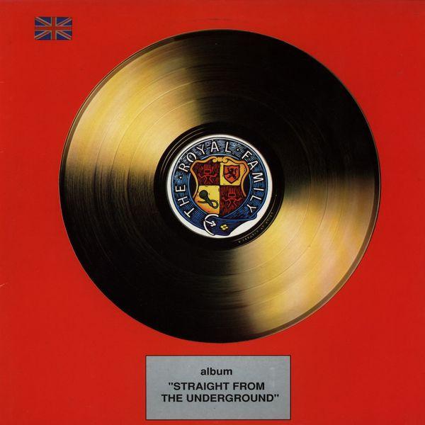 The Royal Family (2) - Straight From The Underground