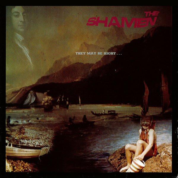 The Shamen - They May Be Right...But They're Certainly Wrong E.P.