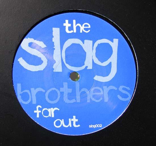 The Slag Brothers - Far Out