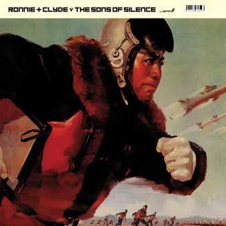 The Sons Of Silence, Ronnie And Clyde - The Sons Of Silence V Ronnie + Clyde