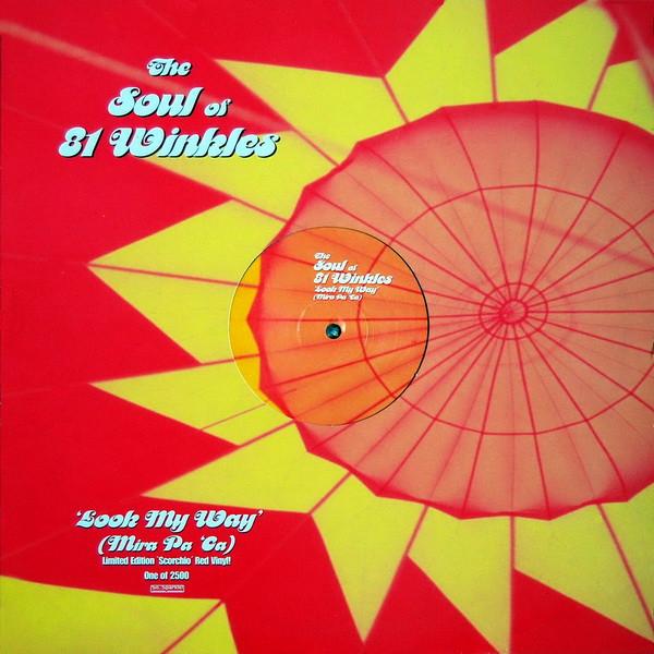 The Soul Of 81 Winkles - Look My Way (Mira Pa 'Ca)