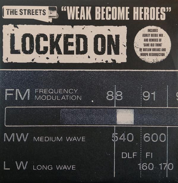 The Streets - Weak Become Heroes