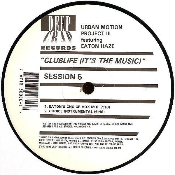 The Urban Motion Project - Clublife (It's The Music)