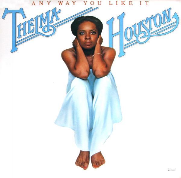 Thelma Houston - Any Way You Like It