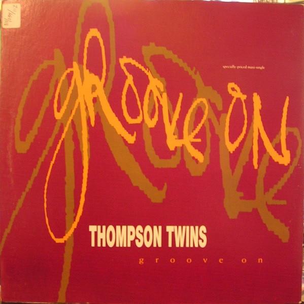Thompson Twins - Groove On