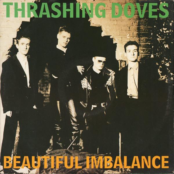 Thrashing Doves - Beautiful Imbalance