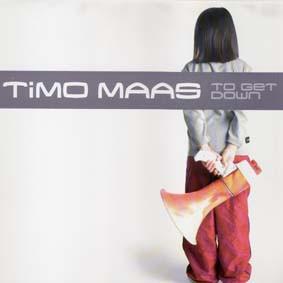 Timo Maas - To Get Down
