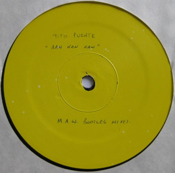 Tito Puente - Ran Kan Kan (M.A.W. Bootleg Mixes)