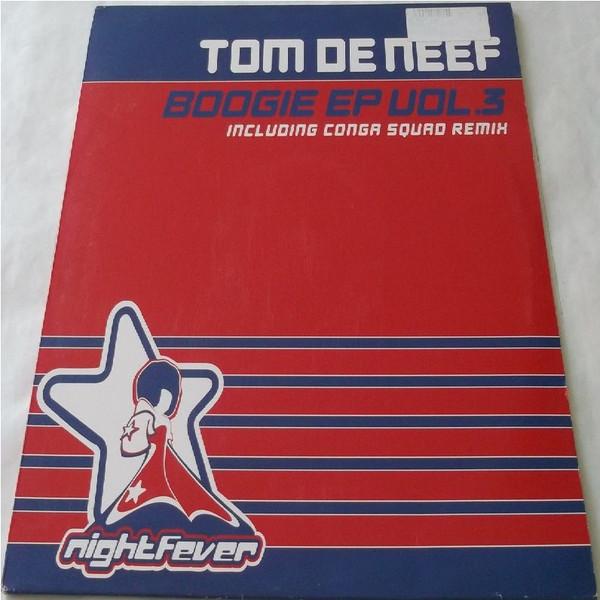 Tom De Neef - Boogie EP Vol.3