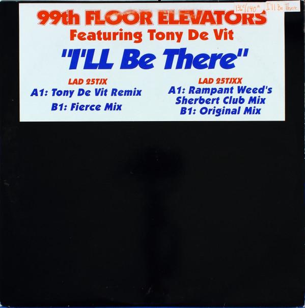 Tony De Vit, 99th Floor Elevators - I'll Be There