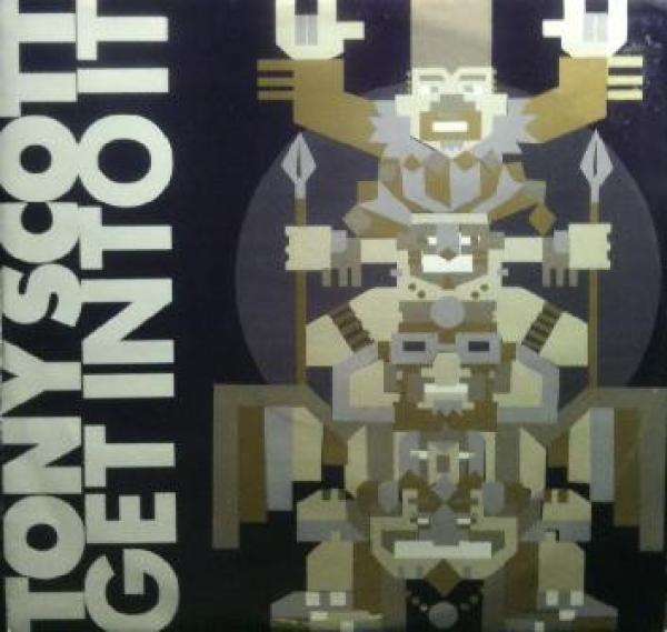 Tony Scott - Get Into It