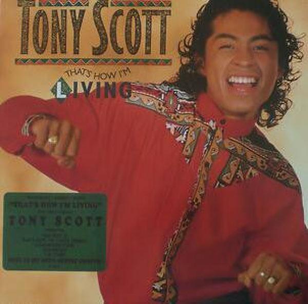 Tony Scott - That's How I'm Living