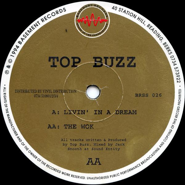 Top Buzz - Livin' In A Dream / The Wok