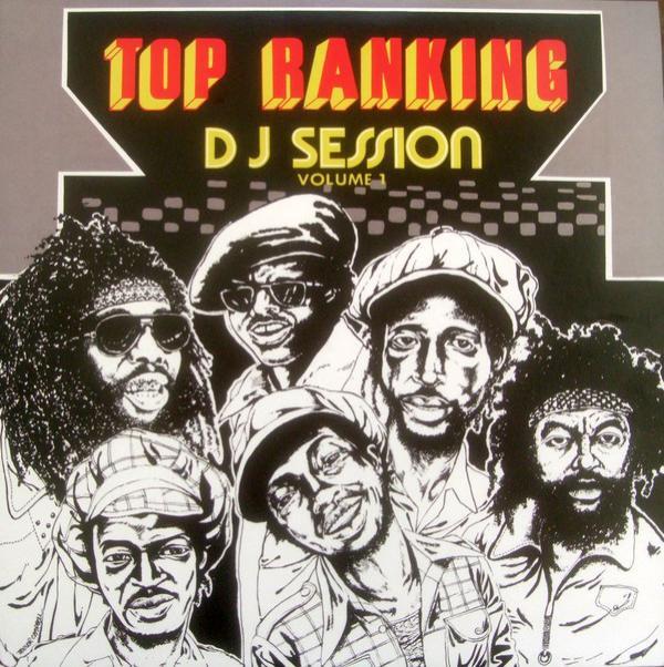  - Top Ranking DJ Session Volume 1