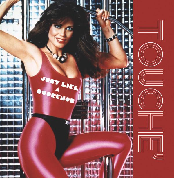 Touché (4) - Just Like A Doorknob