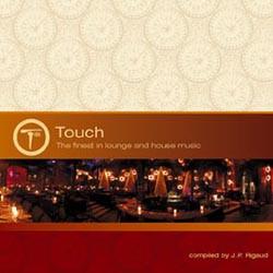  - Touch - The Finest In Lounge And House Music