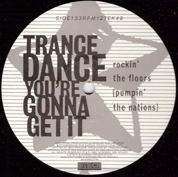 Trance Dance - You're Gonna Get It