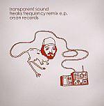 Transparent Sound - Freaks Frequency Remix E.P.