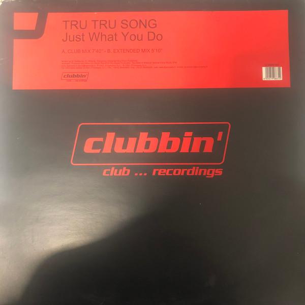 Tru Tru Song - Just What You Do