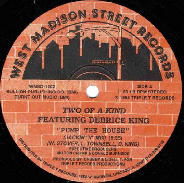 Two Of A Kind, Debrice King - Pump The House