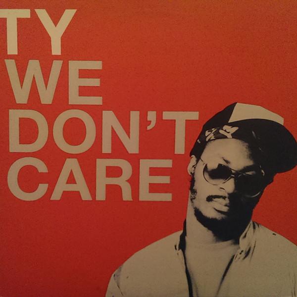 Ty - We Don't Care