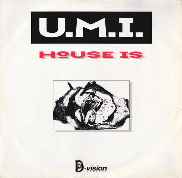 U.M.I. - House Is