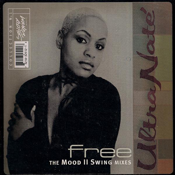 Ultra Naté - Free (The Mood II Swing Mixes)