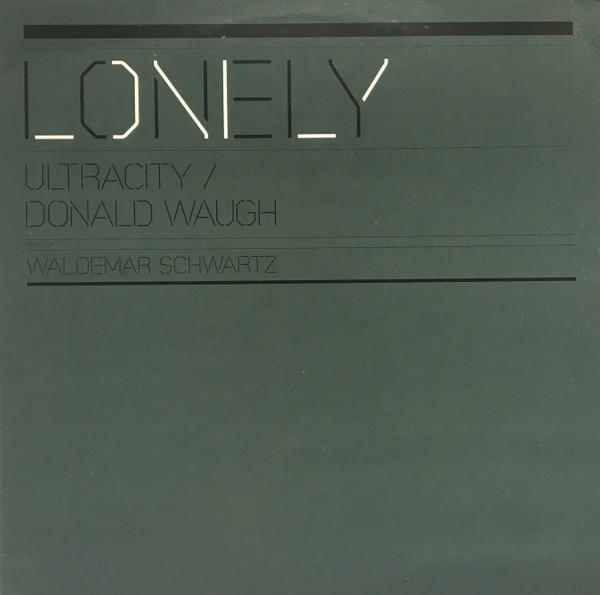 Ultracity, Donald Waugh - Lonely