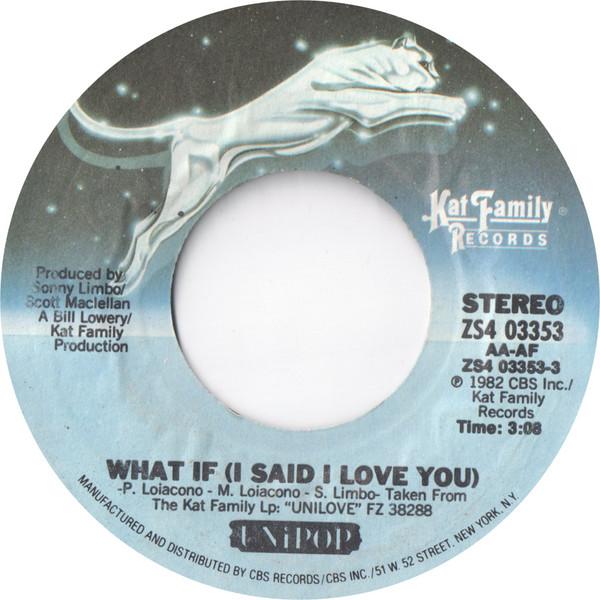 Unipop - What If (I Said I Love You) / Love At First Touch