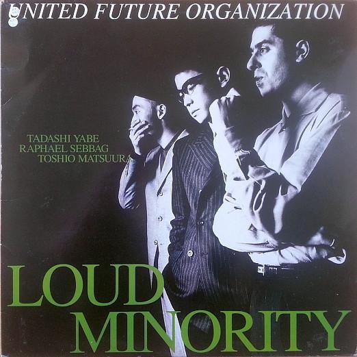 United Future Organization - Loud Minority
