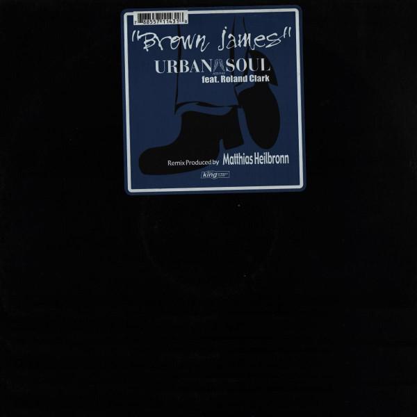 Urban Soul, Roland Clark - Brown James (Matthias Heilbronn Remixes)