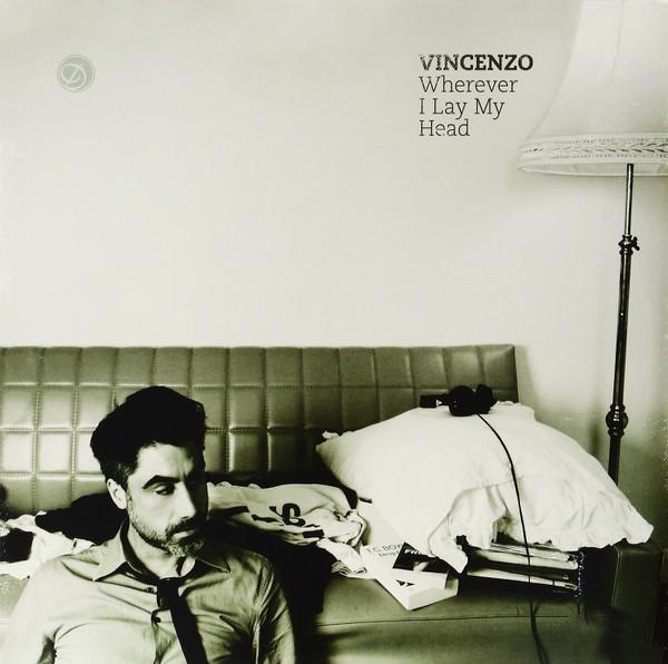 Vincenzo - Wherever I Lay My Head