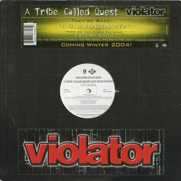 Violator (3), A Tribe Called Quest, Erykah Badu - I C U (Doin' It)