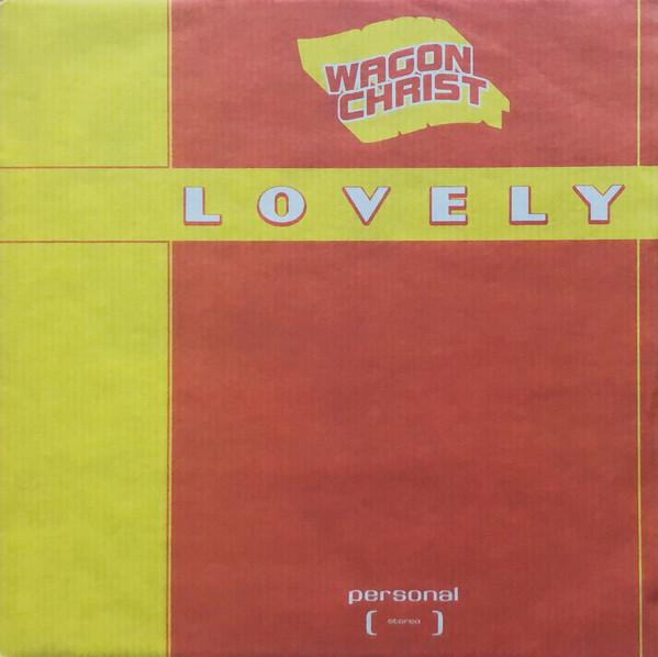 Wagon Christ - Lovely