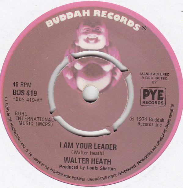Walter Heath - I Am Your Leader