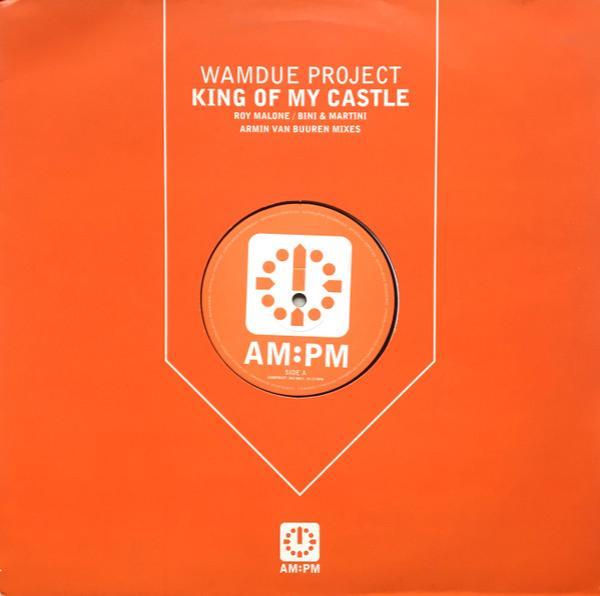 Wamdue Project - King Of My Castle (Roy Malone / Bini & Martini / Armin Van Buuren Mixes)