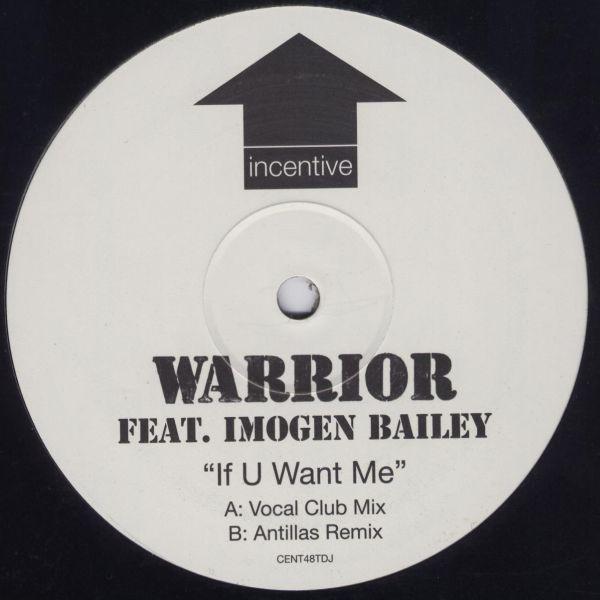 Warrior, Imogen Bailey - If U Want Me