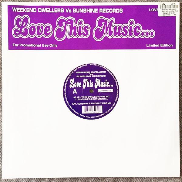 Weekend Dwellers, Sunshine Records - Love This Music...