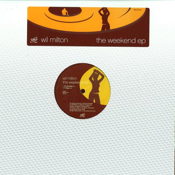 Wil Milton - The Weekend EP