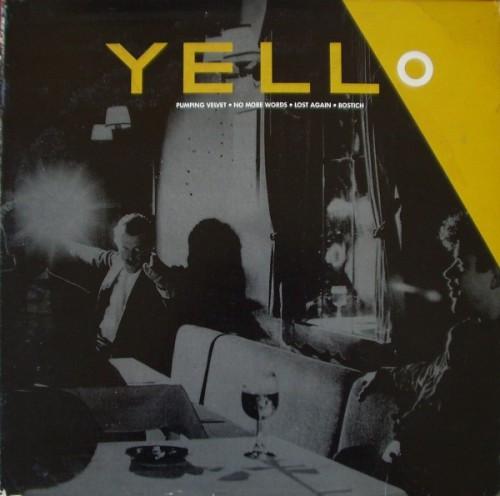 Yello - Pumping Velvet / No More Words / Lost Again / Bostich